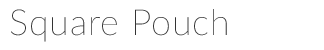 Square Pouch