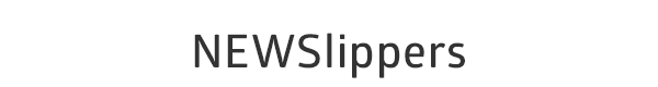 NEWSlippers